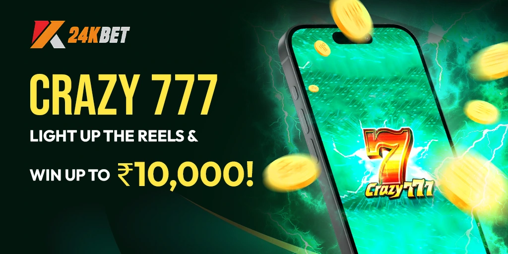 Crazy 777: Light Up the Reels and Win up to ₹10,000!