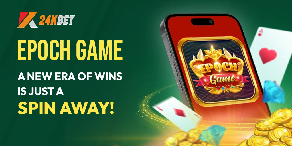 EPOCH GAME | A New Era of Wins Is Just a Spin Away!