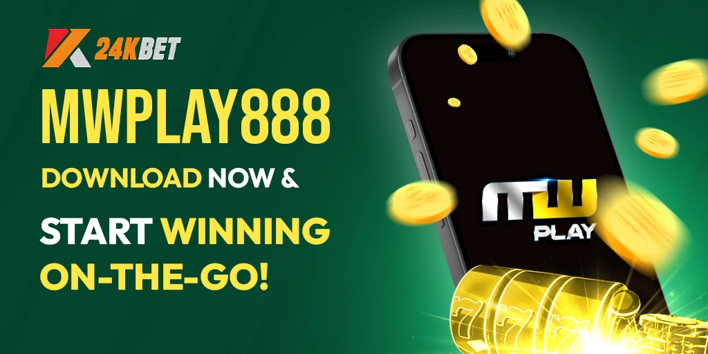 MWPLAY888 | Download Now and Start Winning on the Go!