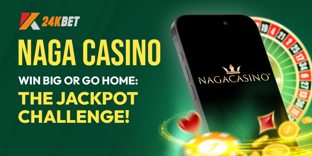 NAGA CASINO | Win Big or Go Home: The Jackpot Challenge!