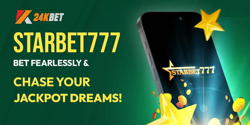 Starbet777 | Bet Fearlessly and Chase Your Jackpot Dreams!