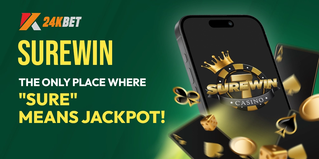SureWin | The Only Place Where “Sure” Means Jackpot!