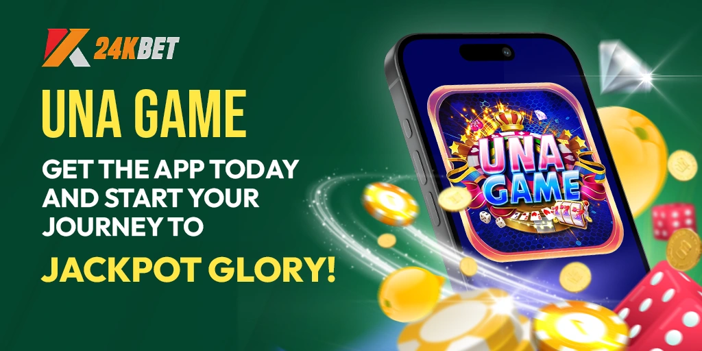 UNA GAME | Get the App Today and Start Your Journey to Jackpot Glory!