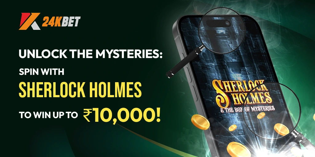 Unlock the Mysteries: Spin with Sherlock Holmes to Win Up to ₹10,000!