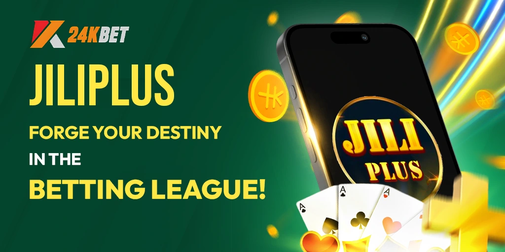 Jiliplus | Forge Your Destiny in the Betting League!
