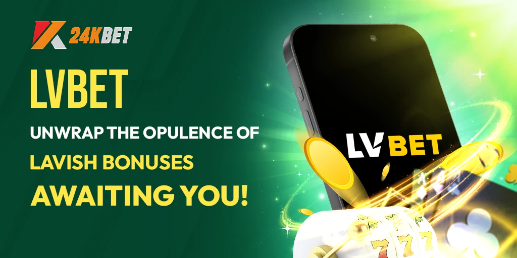 LVBET | Unwrap the Opulence of Lavish Bonuses Awaiting You!