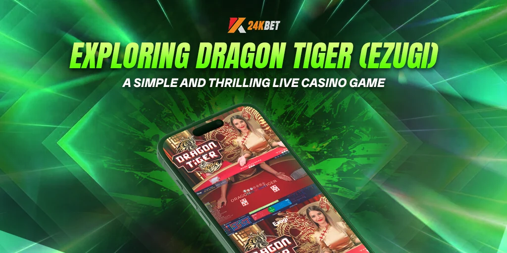 Exploring Dragon Tiger (Ezugi): A Simple and Thrilling Live Casino Game 