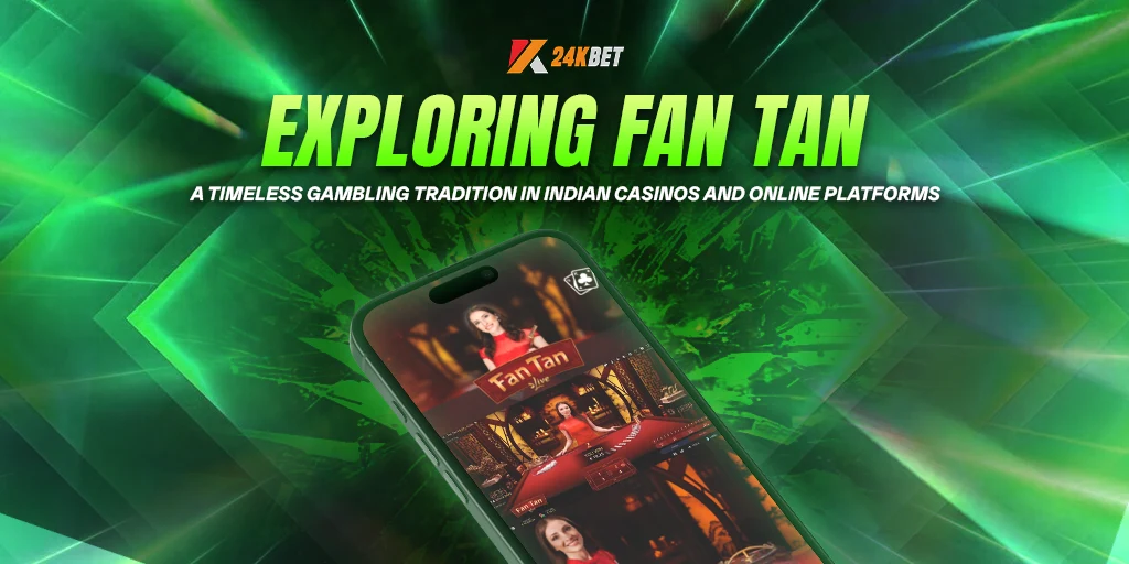 Exploring Fan Tan: A Timeless Gambling Tradition in Indian Casinos and Online Platforms