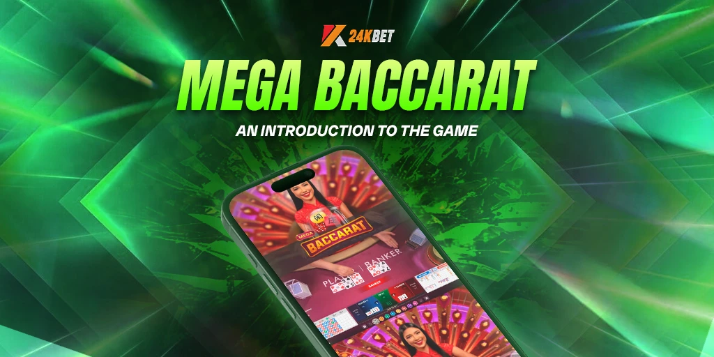 Mega Baccarat: An Introduction to the Game