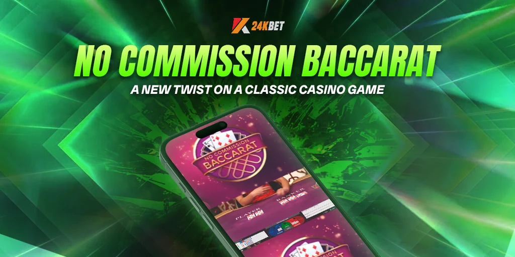 No Commission Baccarat: A New Twist on a Classic Casino Game